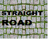 BR) STRAIGHT ROAD