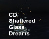 CD Shattered Glass Dream