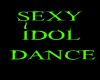 Sexy Idle Dance