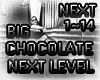 Big Chocolate Next Level