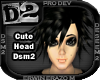 [D2] Cute Head Dsm2