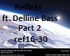 Reflekt ft DellineBass 2