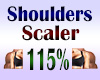 Shoulder Scaler 115%