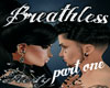 breathless p1