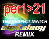 The Perfect Match Remix