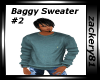 New Baggy Sweater #2