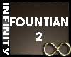 Infinity Fountain 2