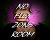 NO FLEX ZONE ROOM #CHILL