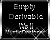 Empty Derivable for Wall