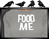 [M] Food Me