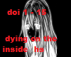 dying inside