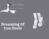 Dreaming Of You Heels