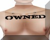Tattoo Chest OWNED