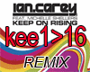 Keep On Rising Remix