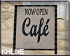 K Cafe open sign