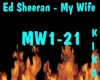 Ed Sheeran - My Wife