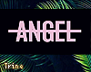 ° No Angel °