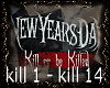 NewYearsDay-Kill or be K