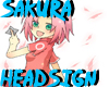 ~Sakura Chan~Headsign