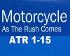 As The Rush Comes - Moto