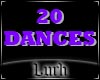 |L| 20 Dances