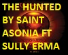THE HUNTED/ SAINT ASONIA