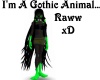 Gothic Animal * Raww *
