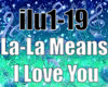 La-La Means I Love You