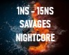 Nightcore Savages