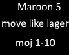 Maroon5 move like jagger