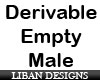 Derivable Empty Male