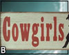 Cowgirl Sign