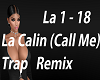 La Calin (Call Me) Trap