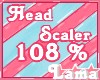 ℒ| Head Scaler 108% 