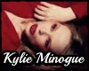 ◙ Kylie Minogue  + D