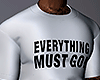 EVERYTHING MUST GO TEE