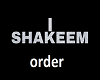 M I SHAKEEM Order