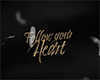 Scor- Follow Your HEART