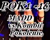 MADD vs Kombii Pokolenie