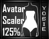 ~Y~125% Avatar Scaler