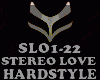 HARDSTYLE-STREO LOVE
