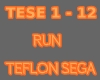 Teflon Sega - Run