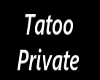 Private Tatoo *K*