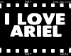 I Love Ariel Sign (cus)