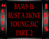 Bust A Move Pt. 2