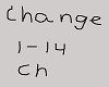change 1-14 ch