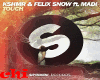 KSHMR & FELIX SNOW TOUCH