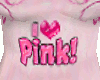 I Love Pink Top