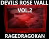 DEVILS ROSE WALL VOL.2