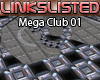 ! ! [LL] MEGA Club 01
